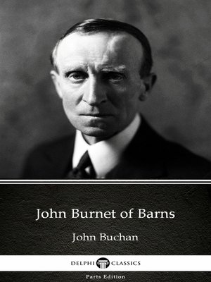 cover image of John Burnet of Barns by John Buchan--Delphi Classics (Illustrated)